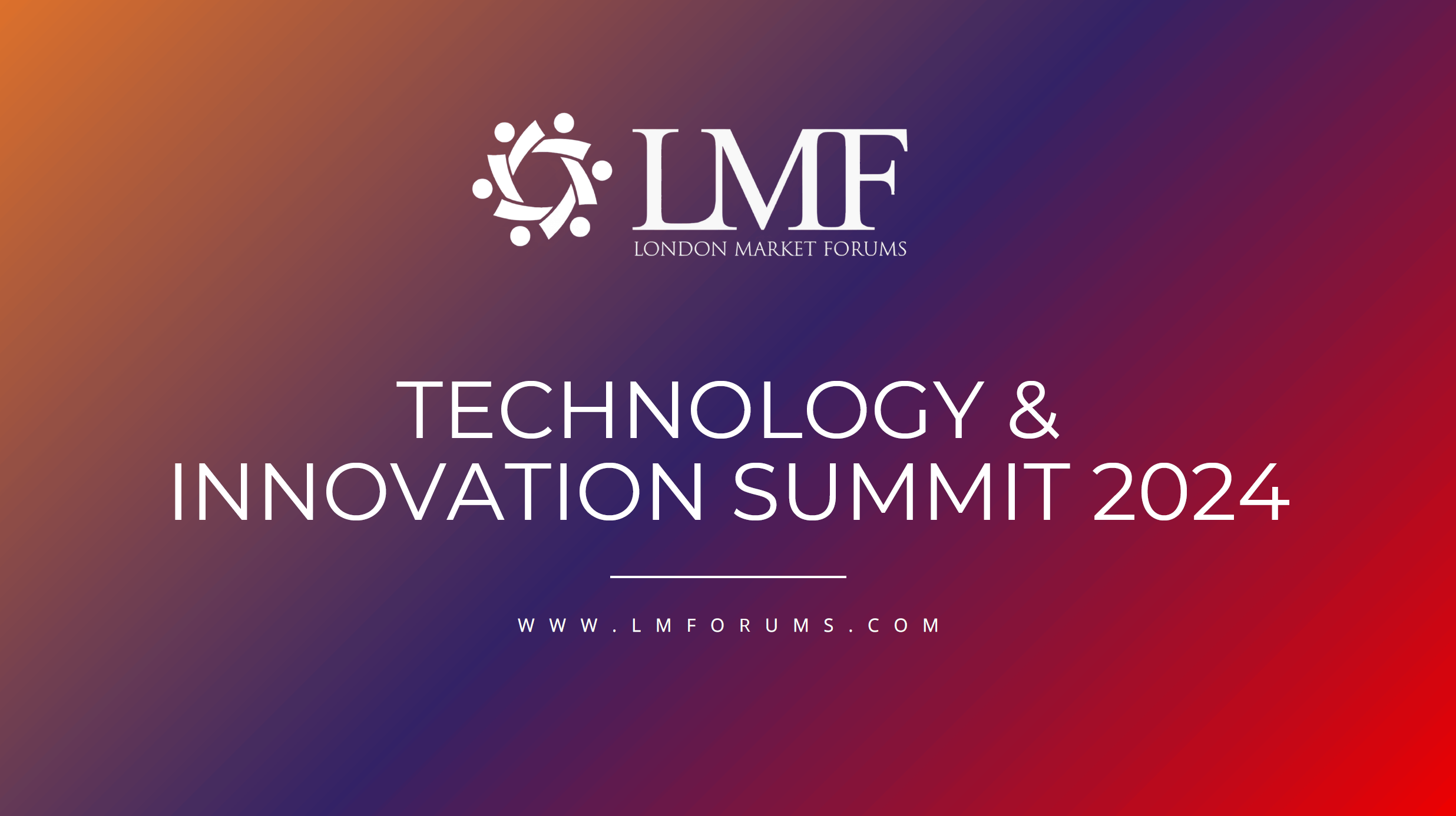 LMF Slides - Technology And Innovation Summit - 12th December 2024